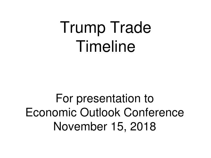 trump trade timeline