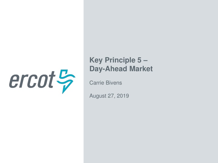 key principle 5 day ahead market