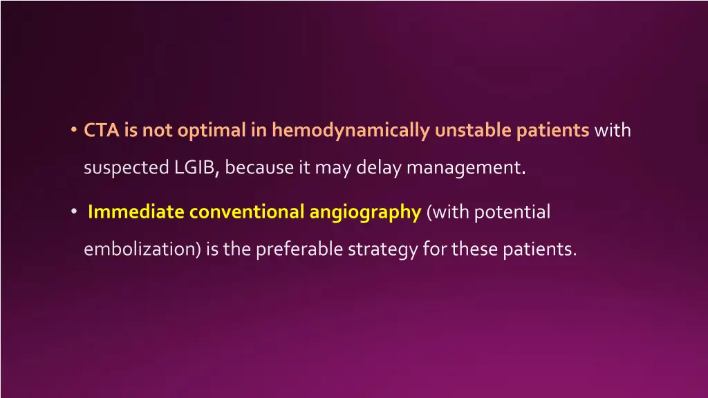 cta is not optimal in hemodynamically unstable