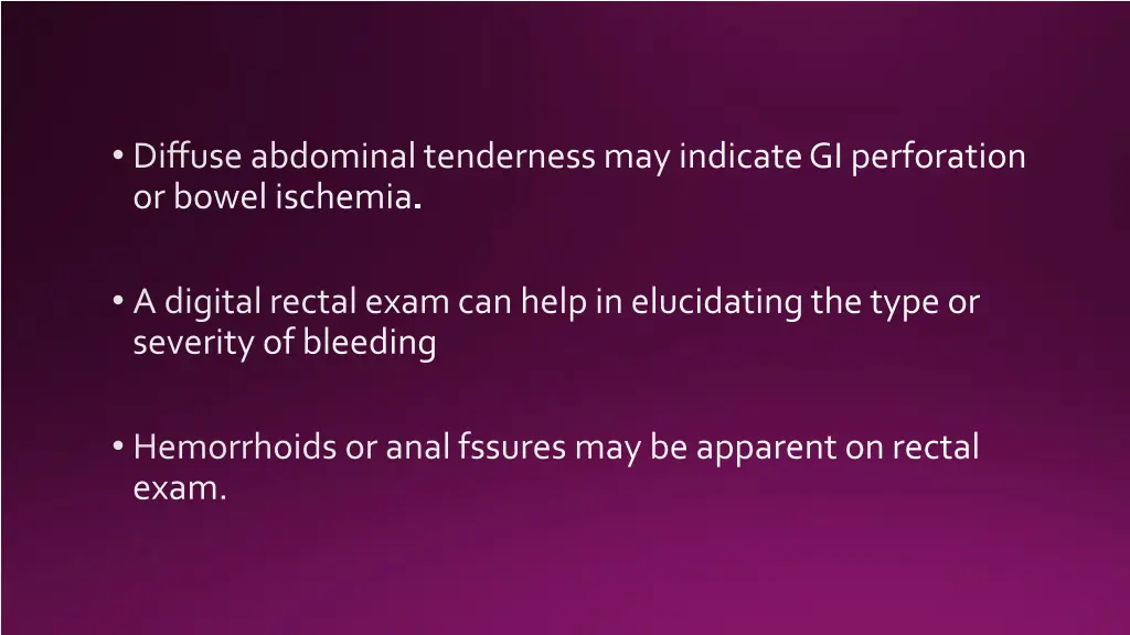 diffuse abdominal tenderness may indicate