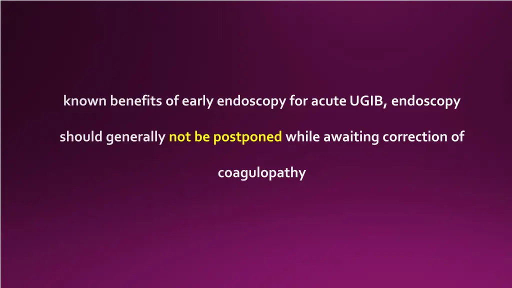 known benefits of early endoscopy for acute ugib