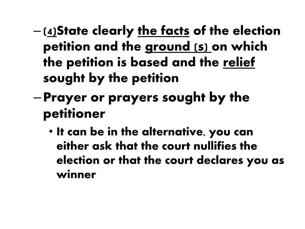 4 state clearly the facts of the election