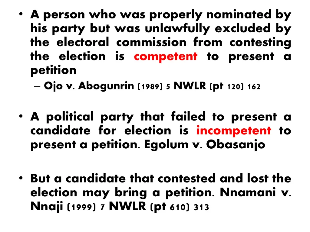 a person who was properly nominated by his party
