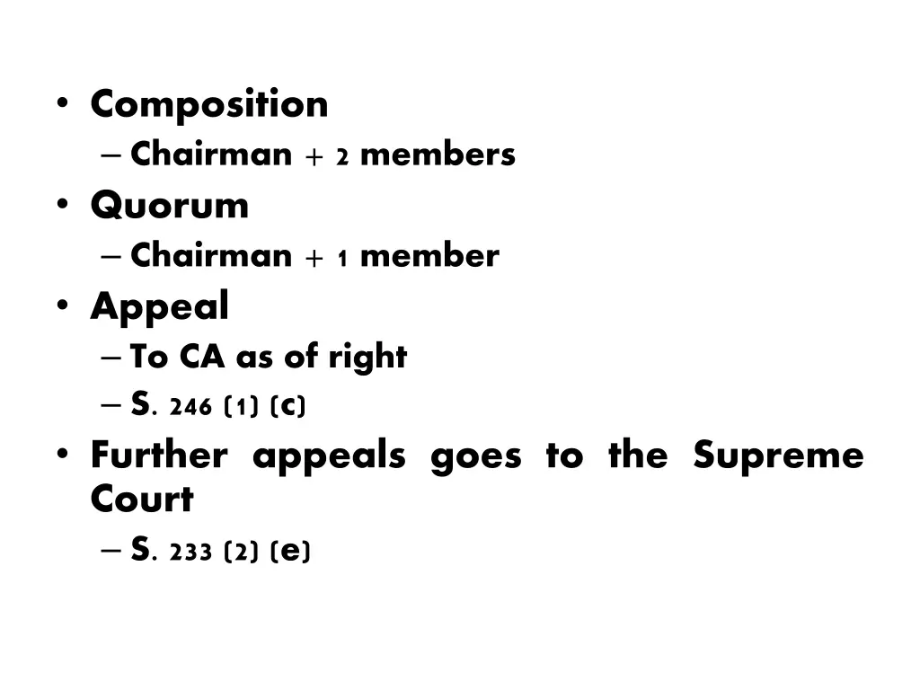 composition chairman 2 members quorum chairman