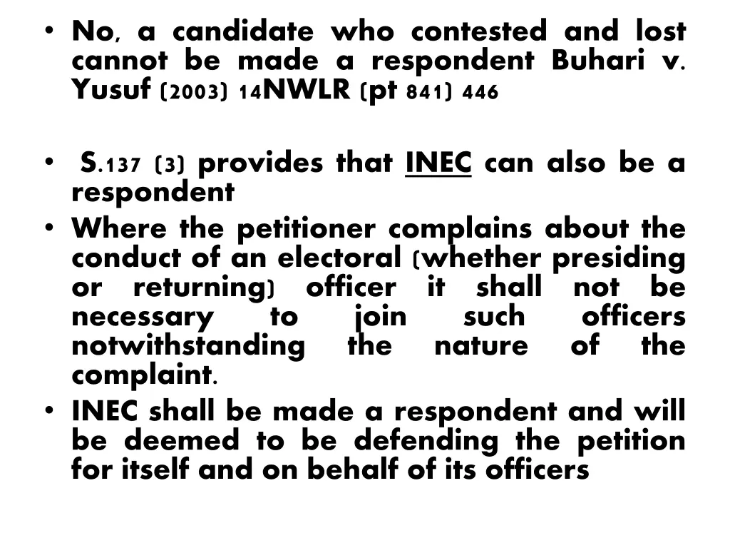 no a candidate who contested and lost cannot