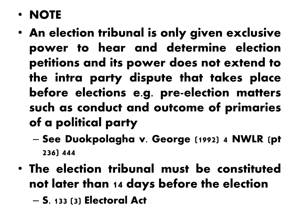 note an election tribunal is only given exclusive