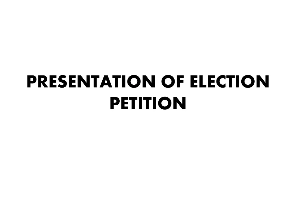 presentation of election petition