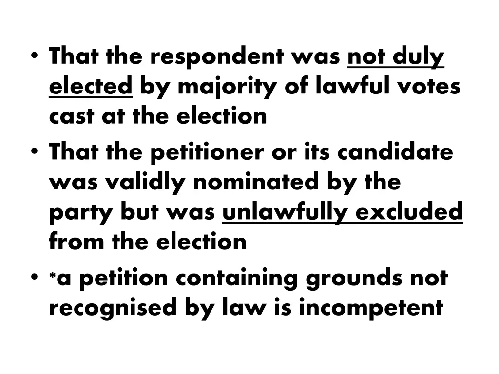 that the respondent was not duly elected