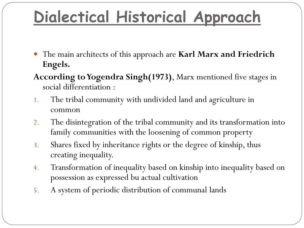 dialectical historical approach