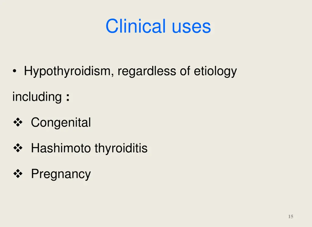 clinical uses