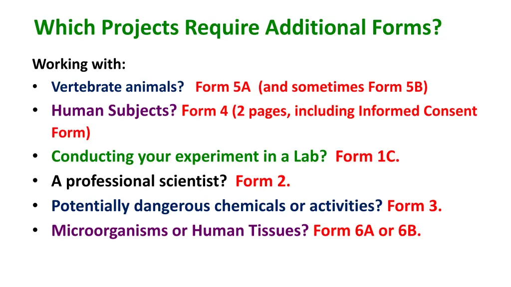 which projects require additional forms