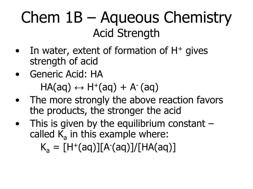 chem 1b aqueous chemistry acid strength in water