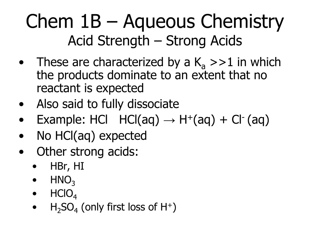chem 1b aqueous chemistry acid strength strong