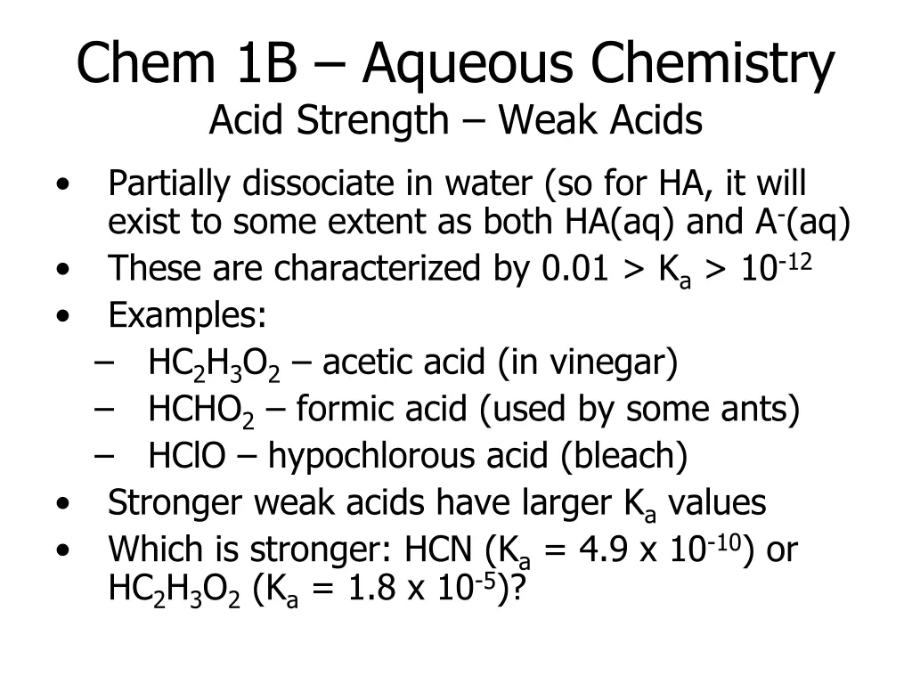 chem 1b aqueous chemistry acid strength weak