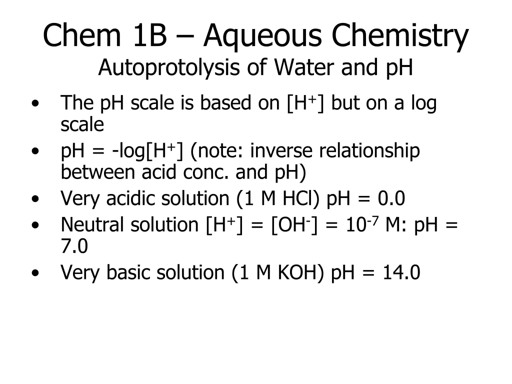 chem 1b aqueous chemistry autoprotolysis of water 1
