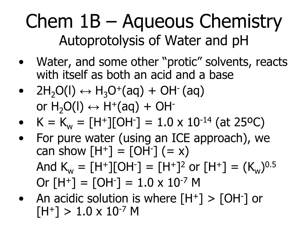 chem 1b aqueous chemistry autoprotolysis of water