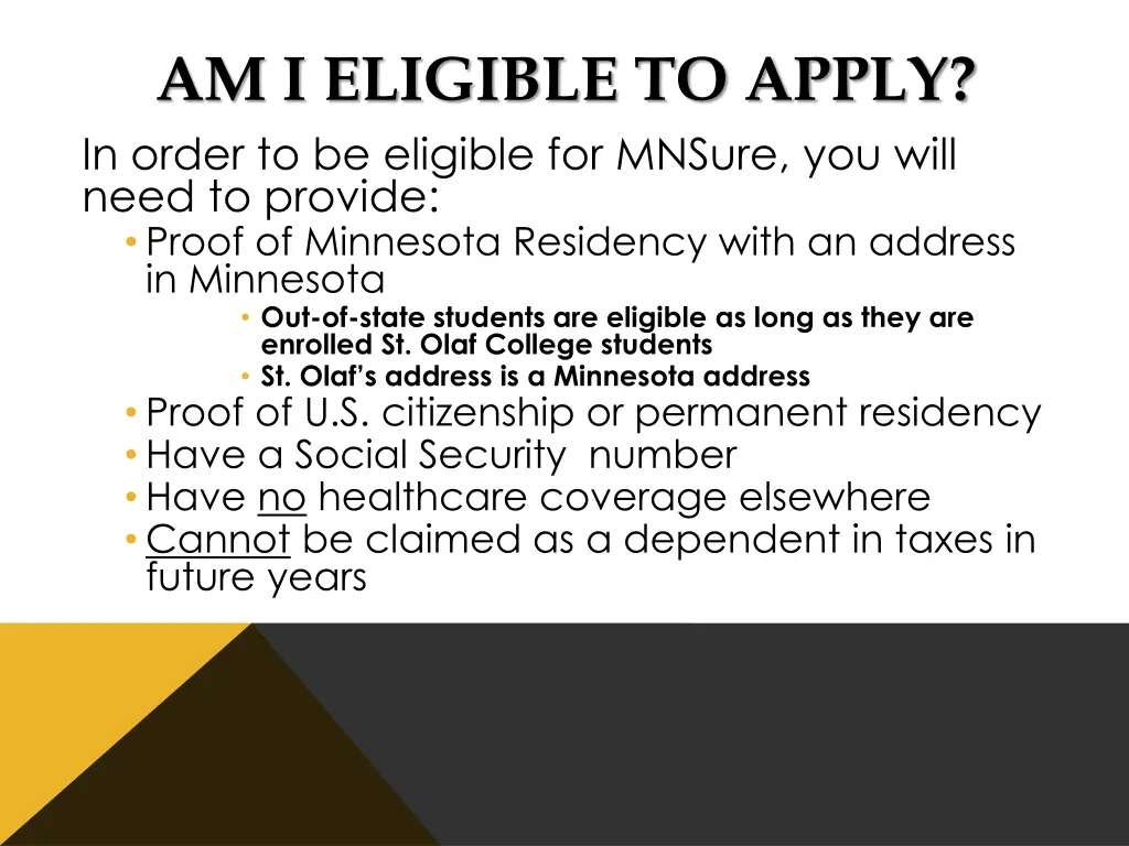 am i eligible to apply in order to be eligible