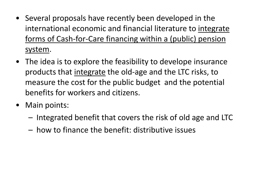 several proposals have recently been developed
