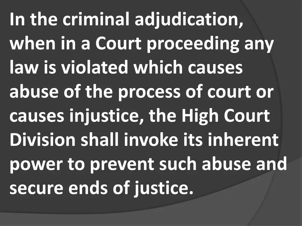 in the criminal adjudication when in a court