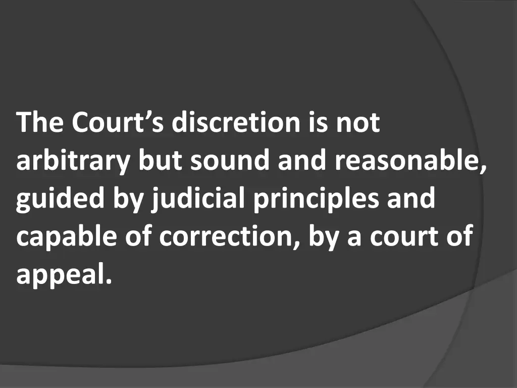 the court s discretion is not arbitrary but sound