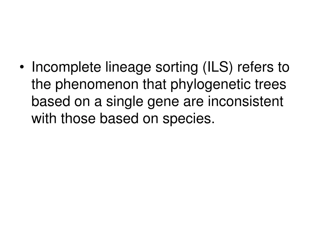 incomplete lineage sorting ils refers