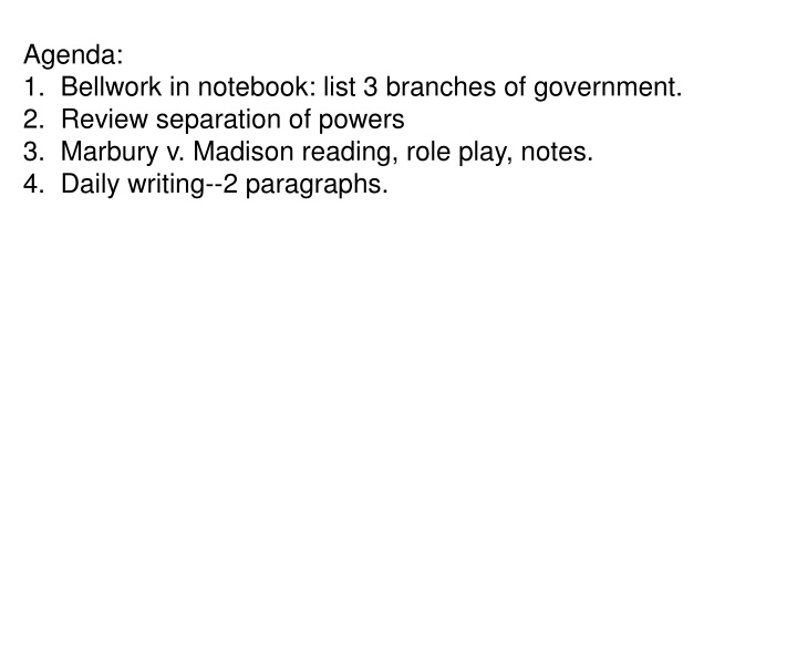 agenda 1 bellwork in notebook list 3 branches