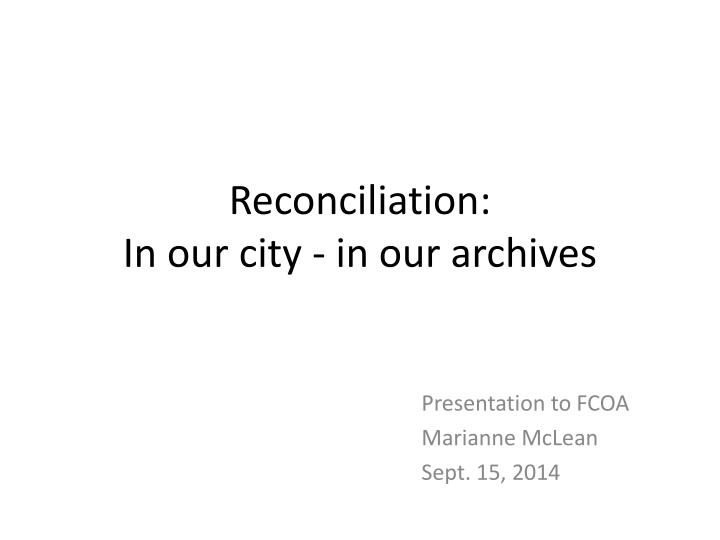 reconciliation in our city in our archives