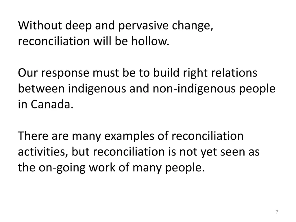 without deep and pervasive change reconciliation