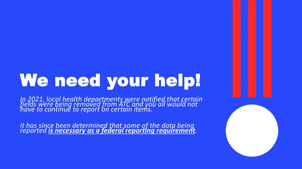 we need your help we need your help
