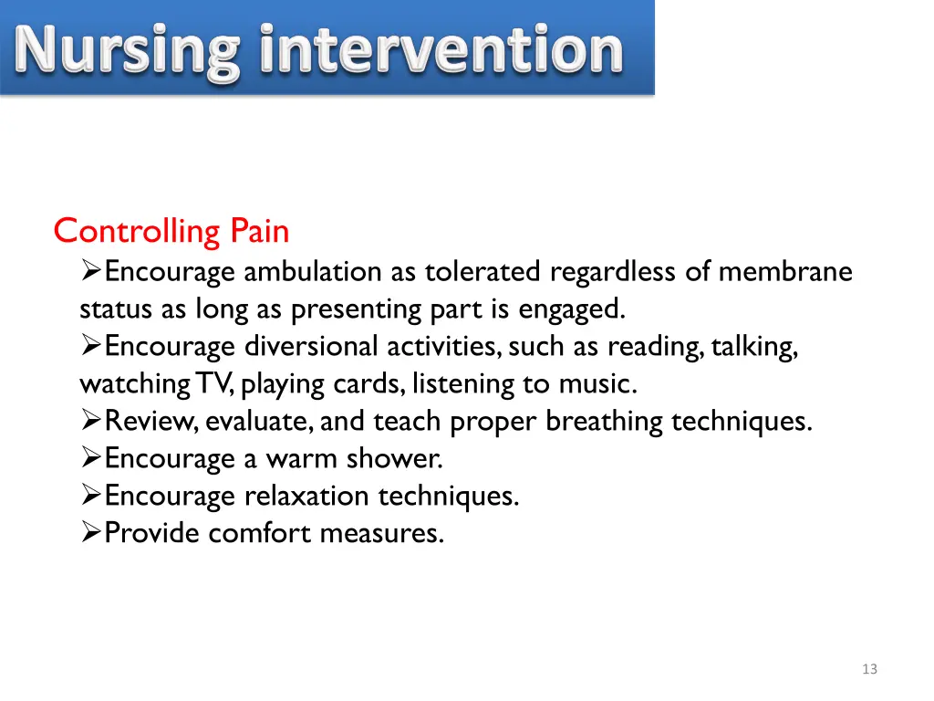 controlling pain encourage ambulation