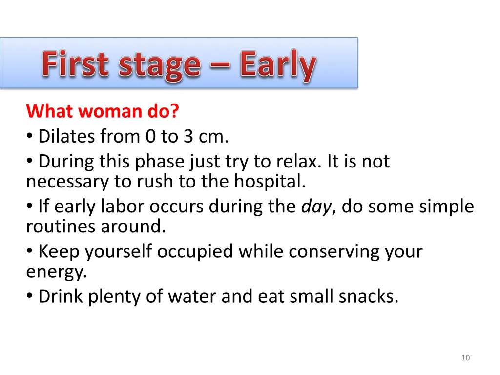what woman do dilates from 0 to 3 cm during this