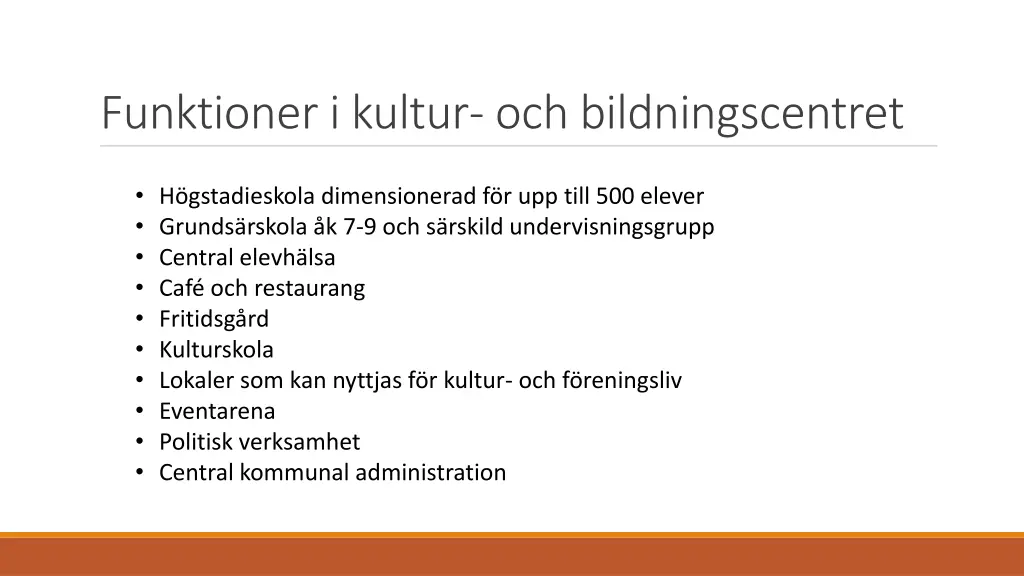 funktioner i kultur och bildningscentret