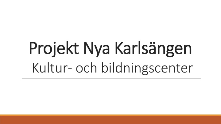 projekt nya karls ngen projekt nya karls ngen