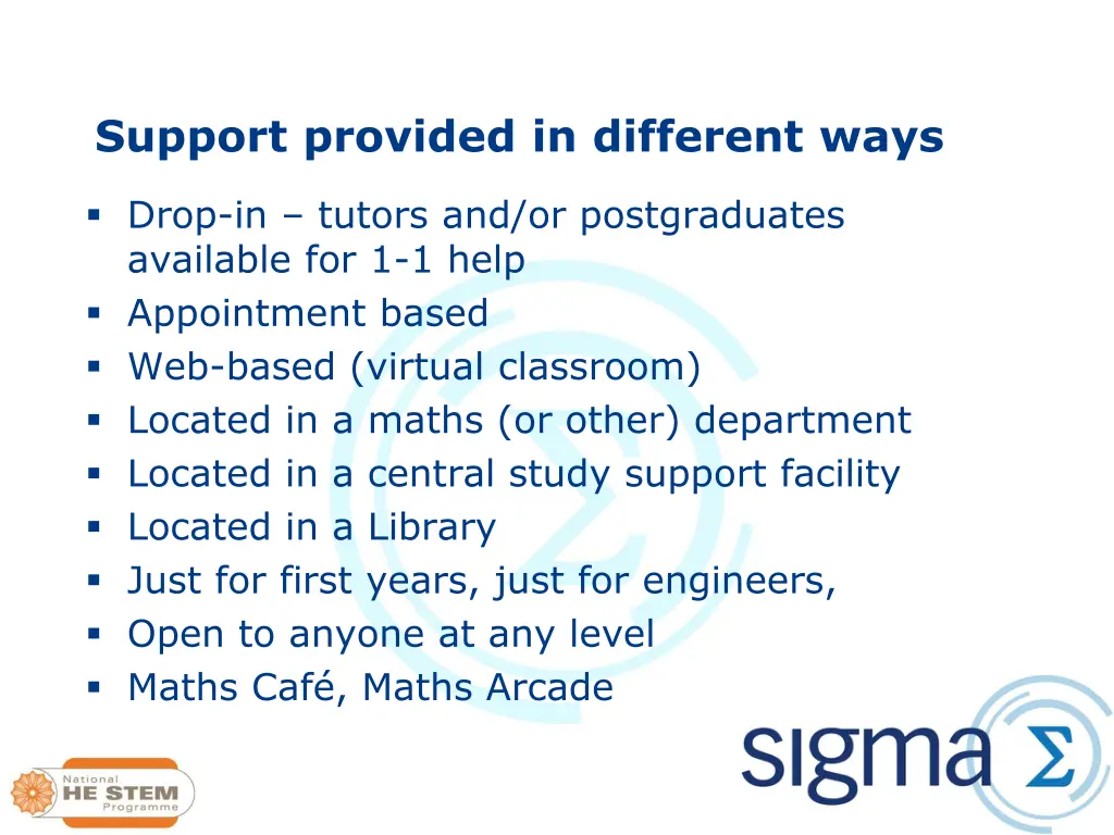support provided in different ways