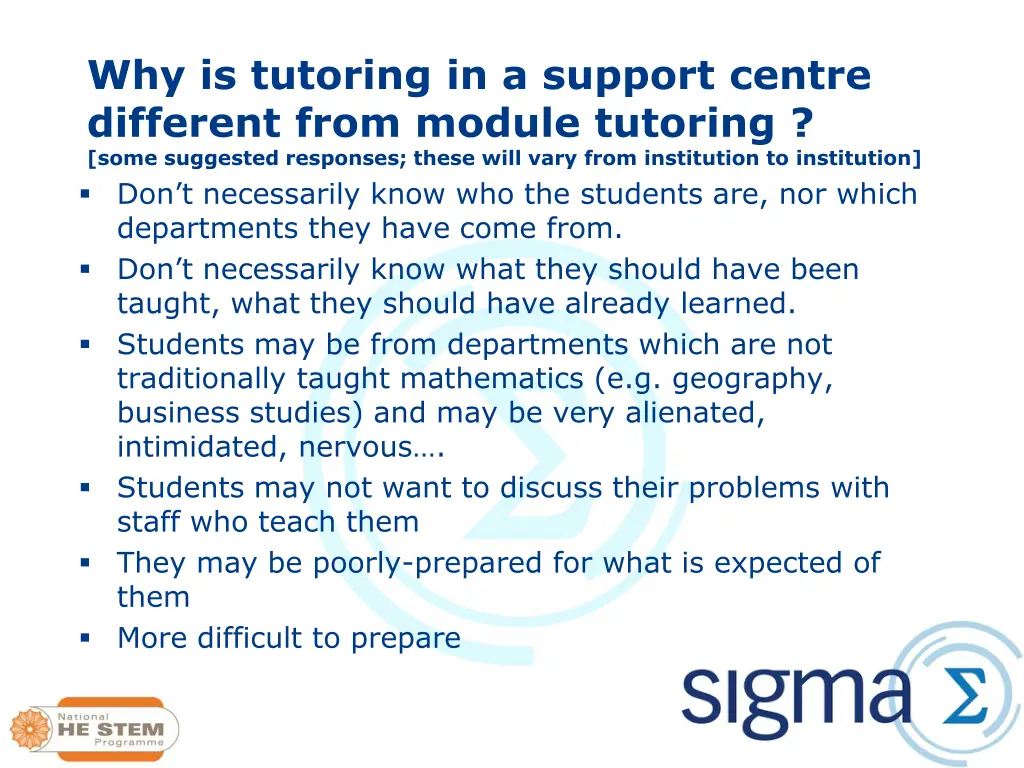 why is tutoring in a support centre different 1
