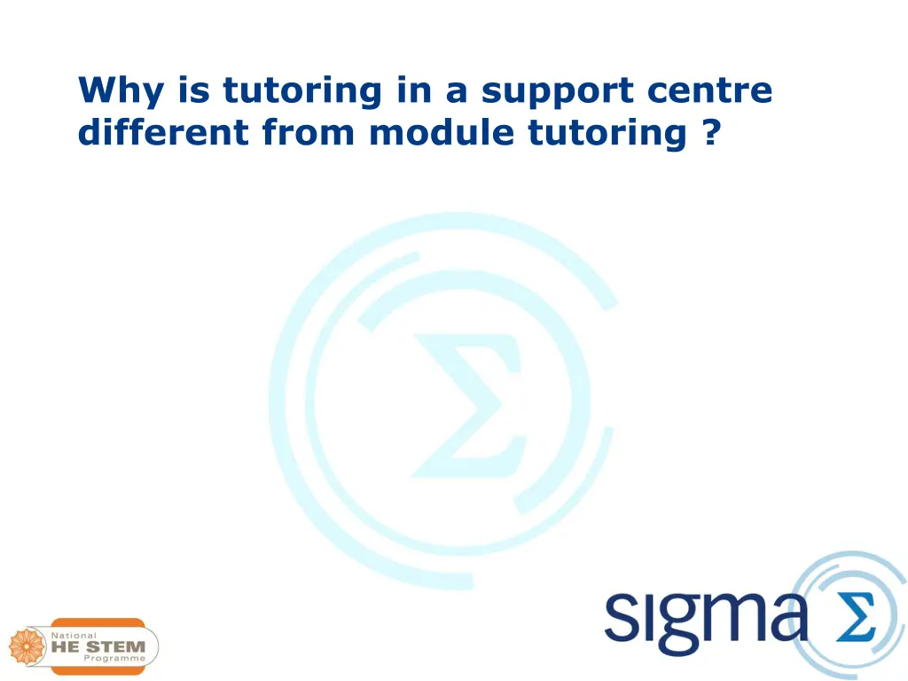 why is tutoring in a support centre different