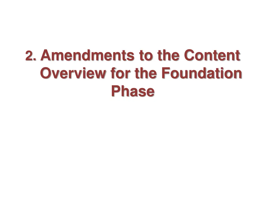 2 amendments to the content overview