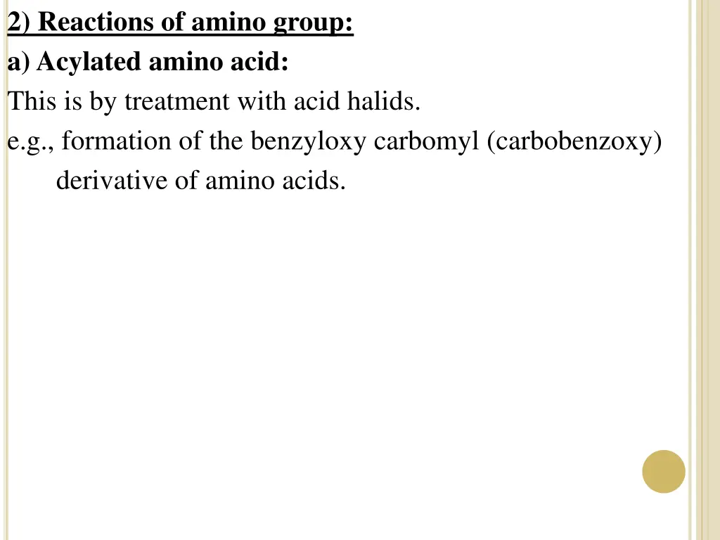 2 reactions of amino group a acylated amino acid
