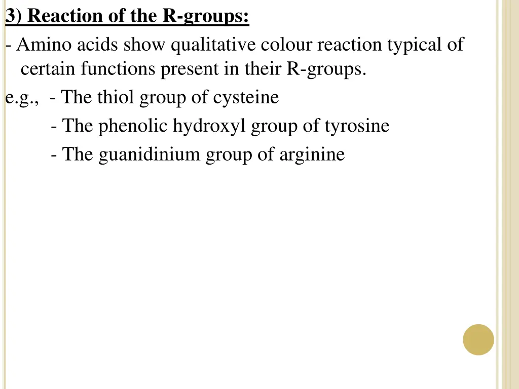 3 reaction of the r groups amino acids show