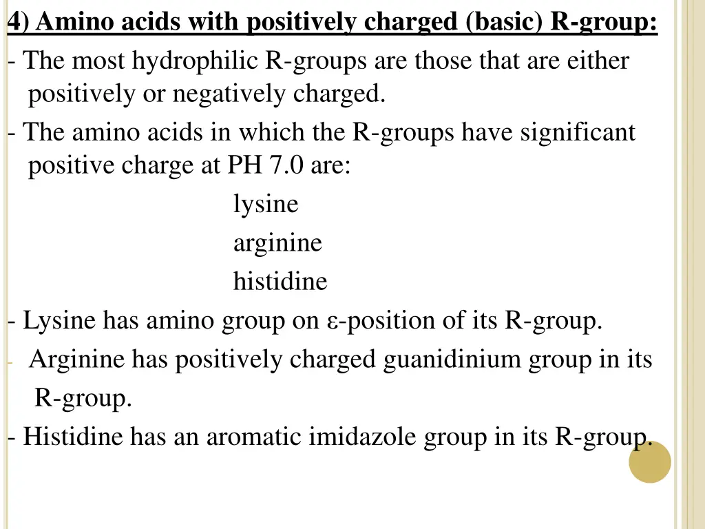 4 amino acids with positively charged basic