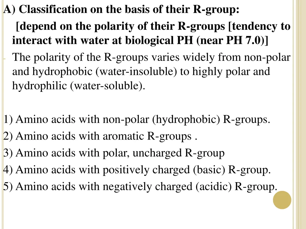 a classification on the basis of their r group