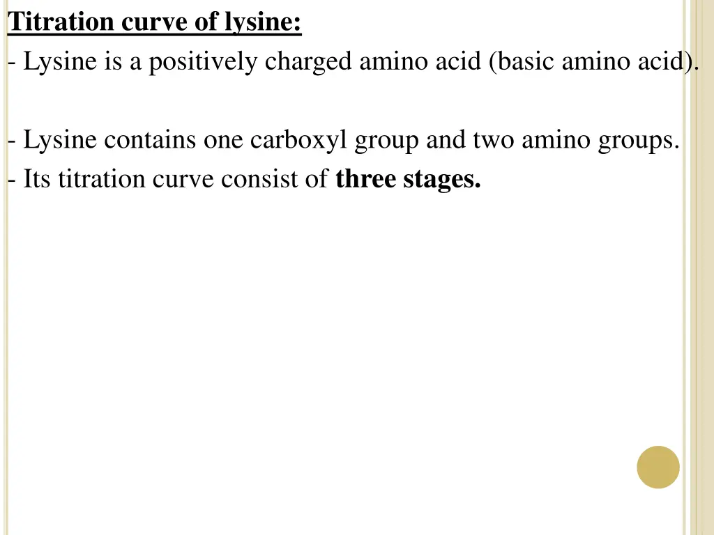 titration curve of lysine lysine is a positively