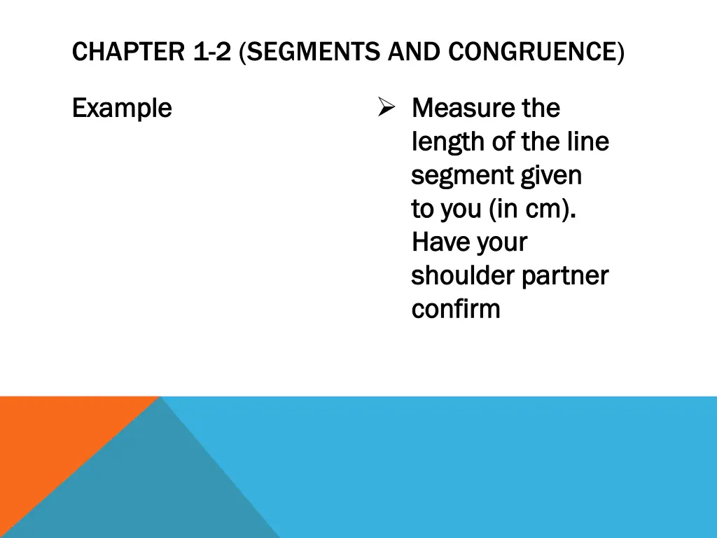 chapter 1 2 segments and congruence 2