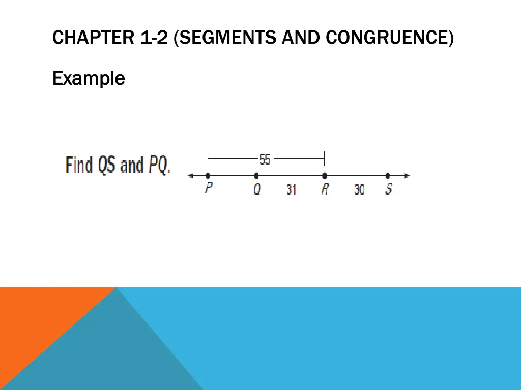 chapter 1 2 segments and congruence 6