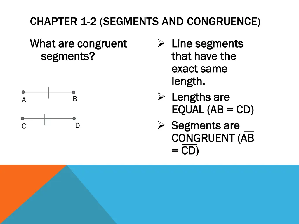 chapter 1 2 segments and congruence 7