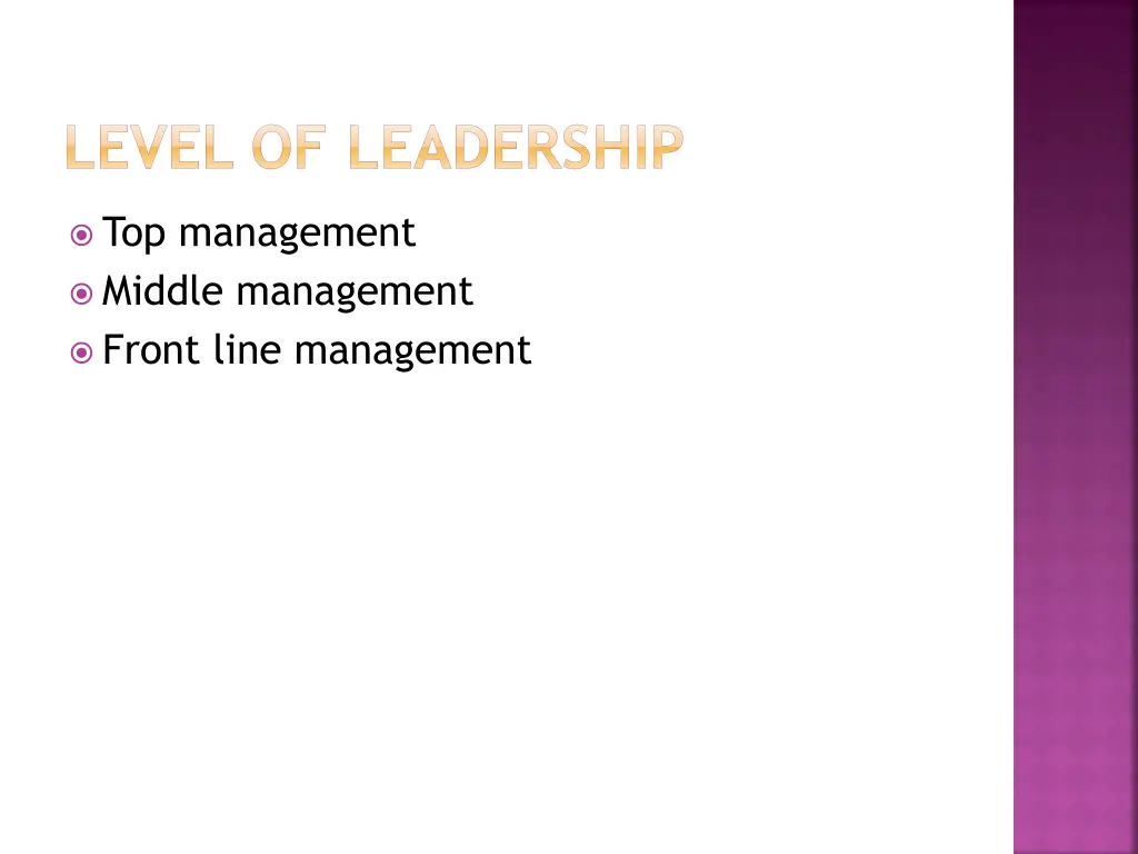 level of leadership