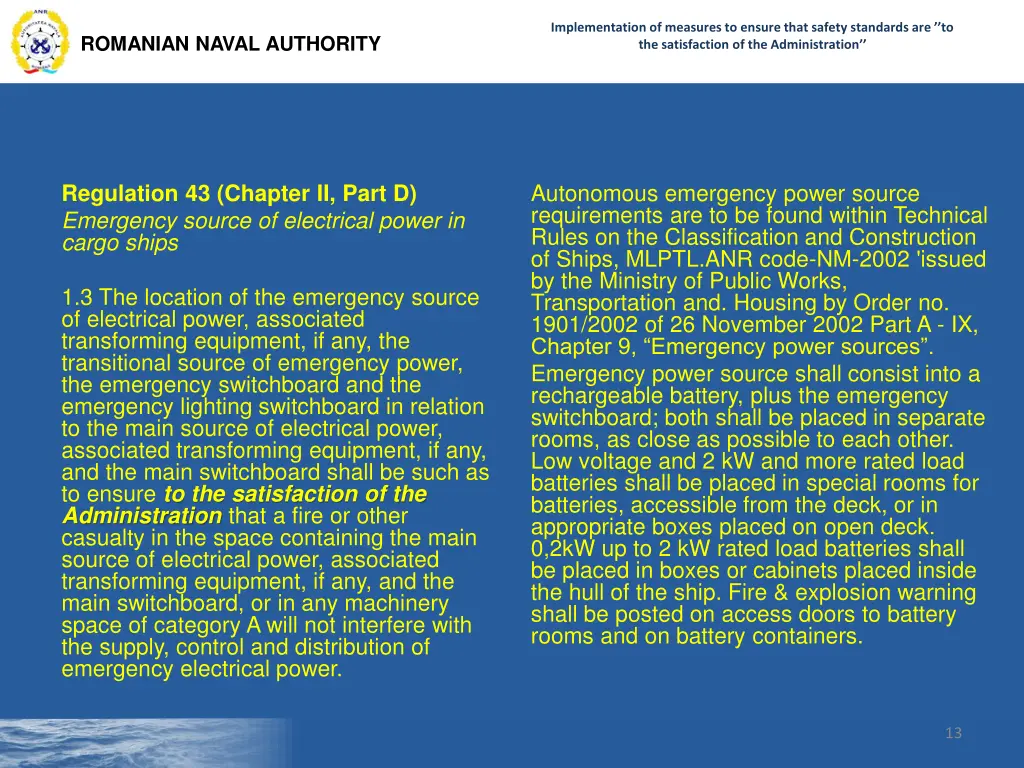 implementation of measures to ensure that safety 11