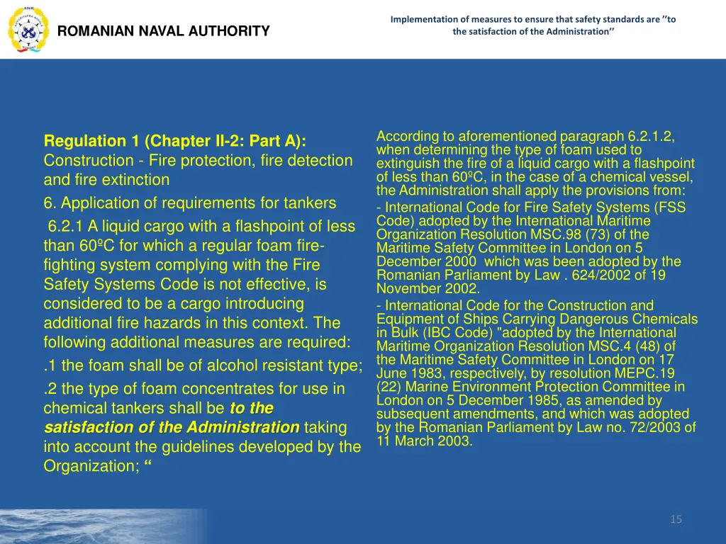 implementation of measures to ensure that safety 13