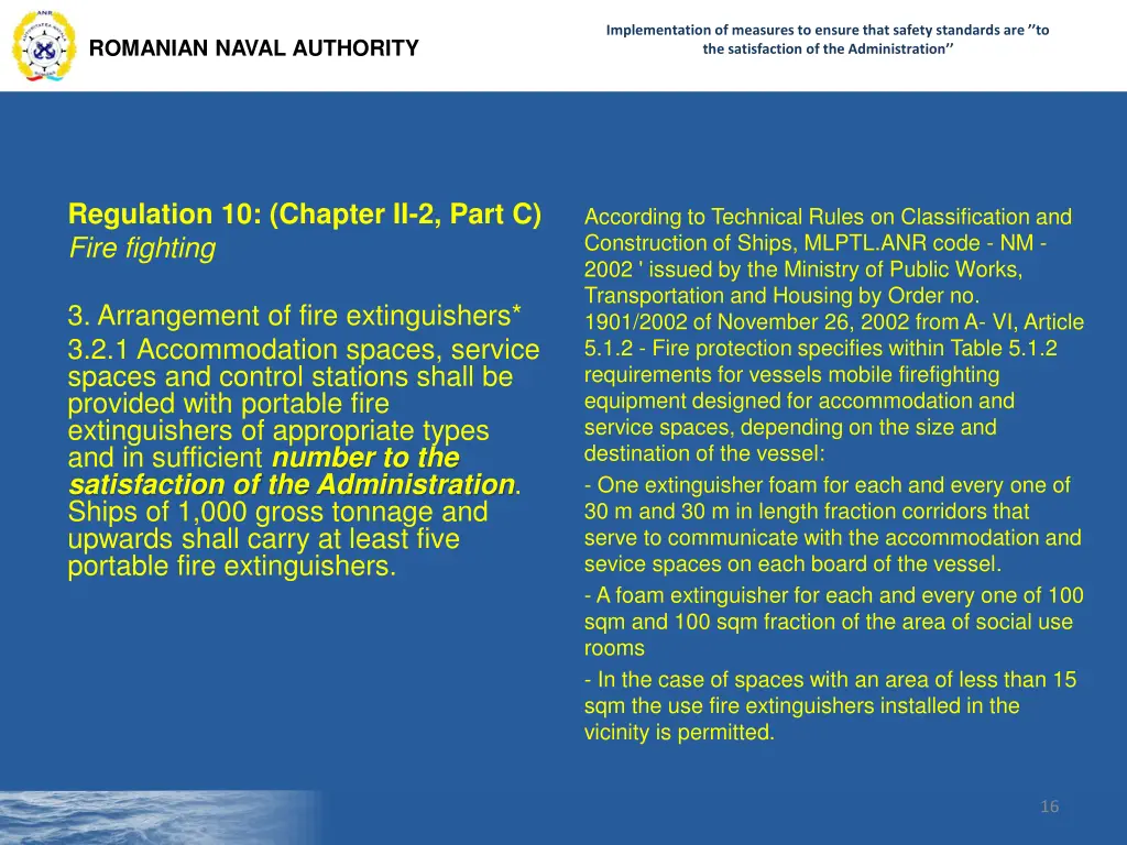 implementation of measures to ensure that safety 14