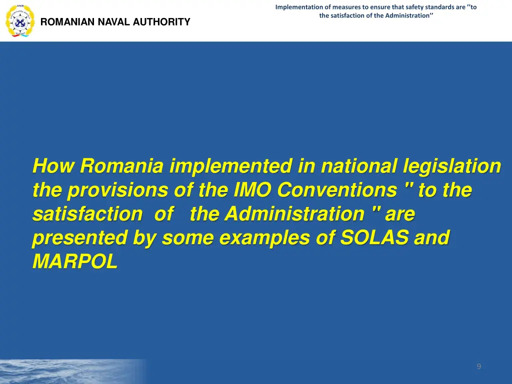 implementation of measures to ensure that safety 7
